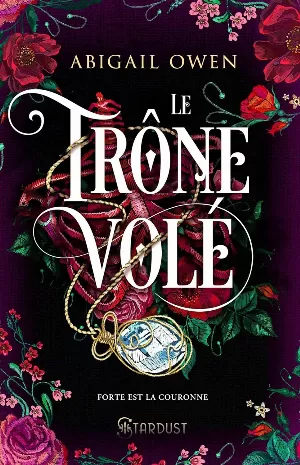 Abigail Owen – Dominions, Tome 2 : Le Trône volé